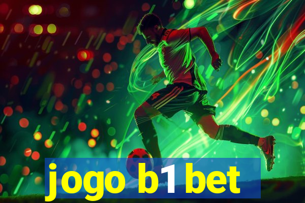 jogo b1 bet